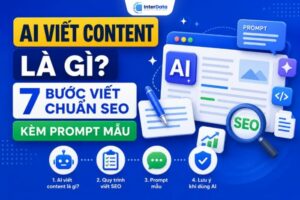 AI viết content là gì 7 bước viết chuẩn SEO kèm prompt mẫu