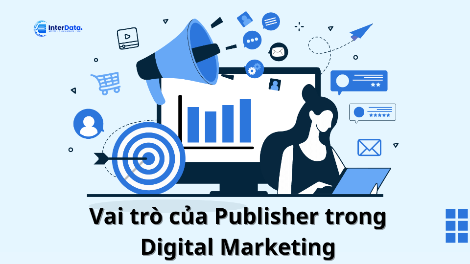 Vai trò của Publisher trong Digital Marketing