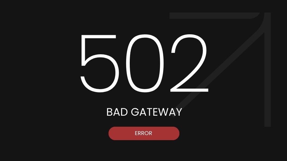 lỗi 502 Bad Gateway là gì
