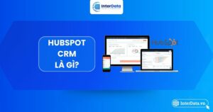 Toàn tập về phần mềm HubSpot CRM