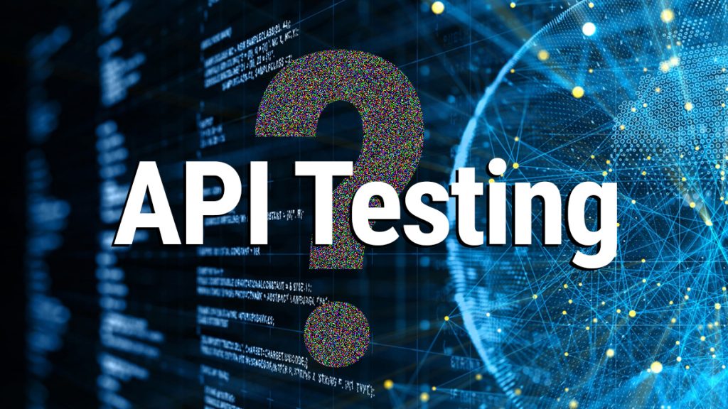 Các loại hình kiểm thử API phổ biến