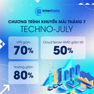 CHƯƠNG TRÌNH KHUYẾN MÃI THÁNG 7 TECHNO-JULY