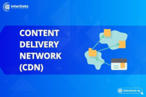Content Delivery Network (CDN)