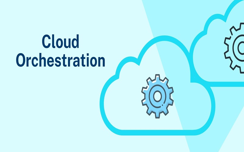 Cloud Orchestration là gì? Lợi ích, công cụ & Ứng dụng thực tế 1 Cloud Orchestration là gì?