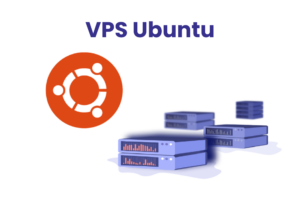 VPS Ubuntu là gì - Top nhà cung cấp Free VPS Ubuntu uy tín