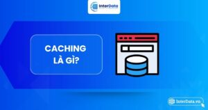 Toàn tập về Caching trong hệ thống