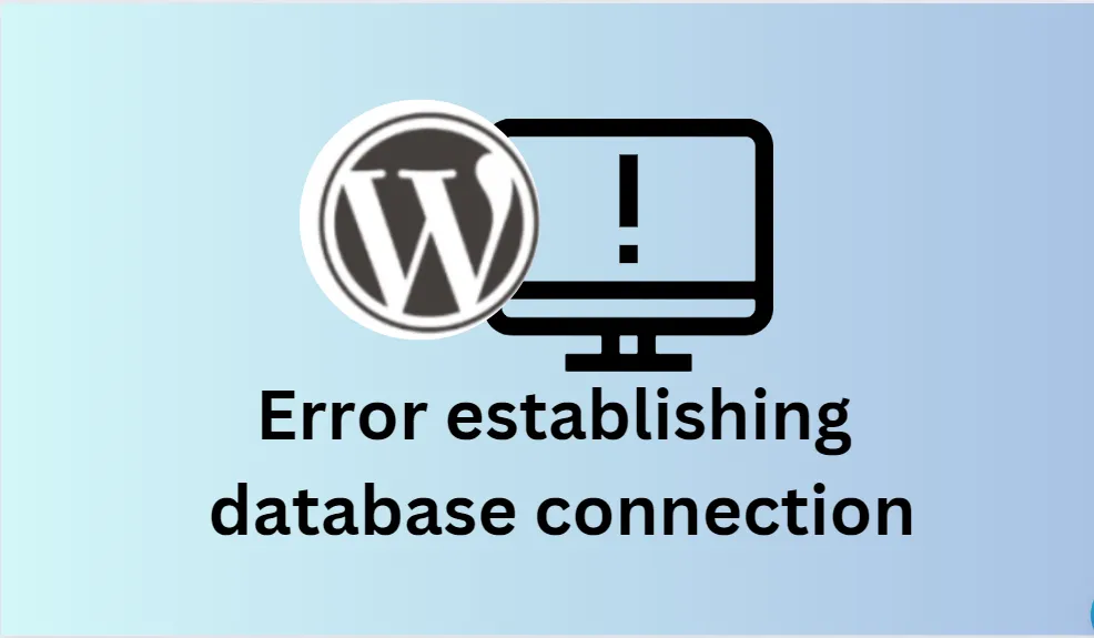Lỗi Error Establishing a Database Connection là gì?