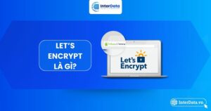 Tổng quan Let’s Encrypt là gì