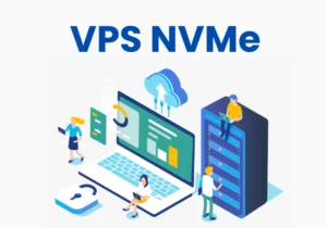 VPS NVMe là gì - Nên chọn VPS NVMe tốc độ cao hay VPS SSD