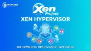 Xen Hypervisor