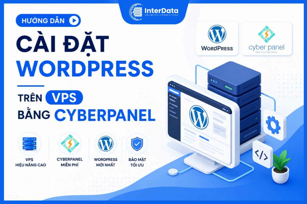 Cài Đặt WordPress Trên VPS Bằng CyberPanel