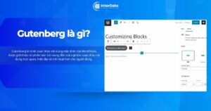 Gutenberg là gì - Cách cài, sử dụng Block Editor WordPress chi tiết