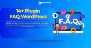Top 14+ Plugin FAQ WordPressTốt Nhất & Đánh Giá Chi Tiết