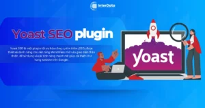 Yoast SEO là gì - Cách cài đặt & Nâng cấp Yoast SEO tăng Top Google