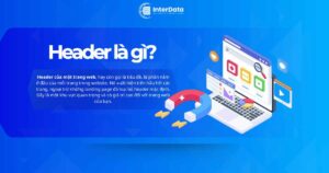 Header là gì - Những điều cần lưu ý khi tạo Header Website