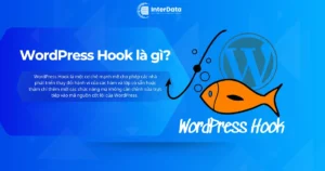 WordPress Hook là gì - Hướng dẫn dùng Action Hook & Filter Hook