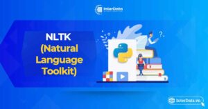 NLTK là gì - A-Z về thư viện Natural Language Toolkit