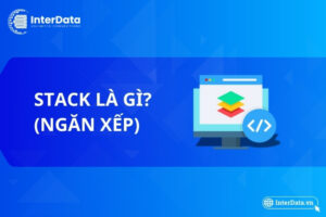 Stack (ngăn xếp) là gì