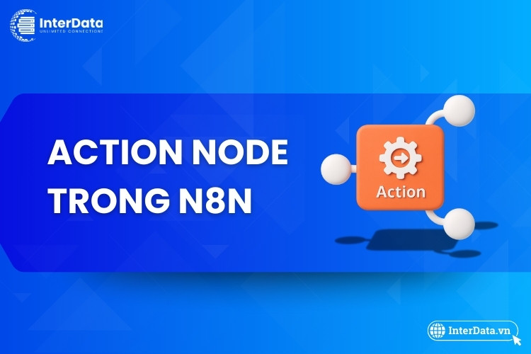 Action node trong n8n