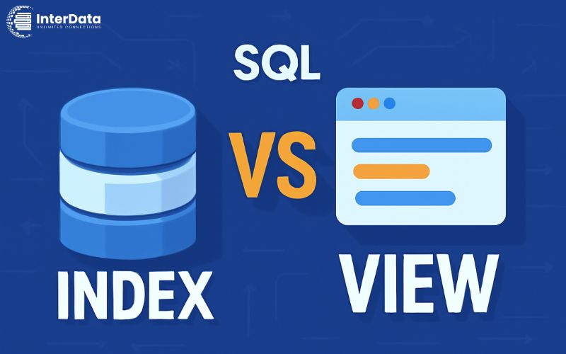 Index là gì? Tổng quan về Index trong SQL đơn giản, dễ hiểu 2 Cách phân biệt index và VIEW
