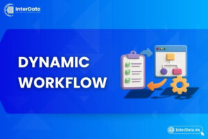 Dynamic workflow là gì