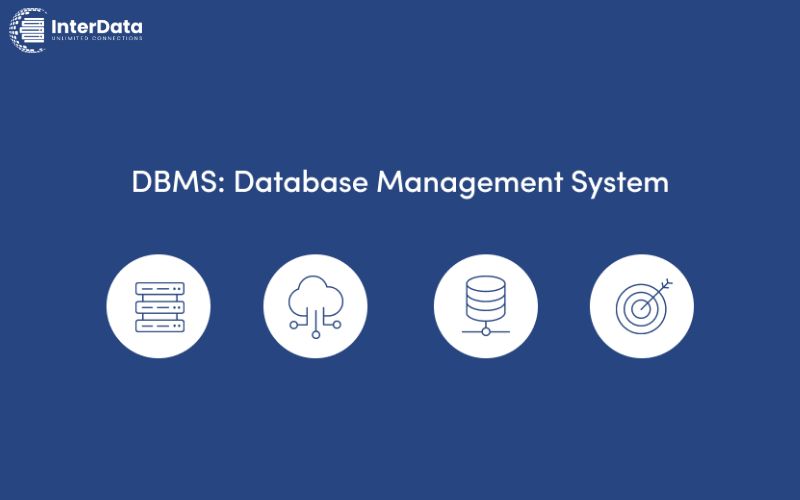 Hệ quản trị cơ sở dữ liệu là gì? Phân loại & Ví dụ DBMS thực tế 4 Lợi ích và hạn chế của việc sử dụng DBMS là gì