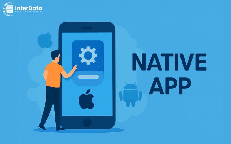 Native App là gì? Ưu nhược điểm & Khi nào nên sử dụng? 3 Nhược điểm của Native App
