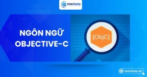 Objective-C Là Gì, A-Z Về Ngôn Ngữ Lập Trình Objective-C