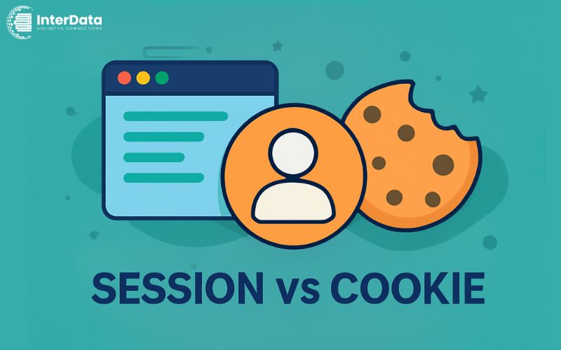 Session là gì? 9 điều về Session trong lập trình web nên biết 3 Phân biệt Cookie và Session
