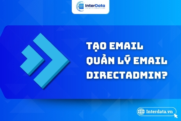 Tạo và quản lý email trên DirectAdmin