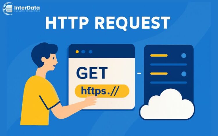 HTTP Request Là Gì? Cấu Trúc, Các Phương Thức Và Ví Dụ Dễ Hiểu