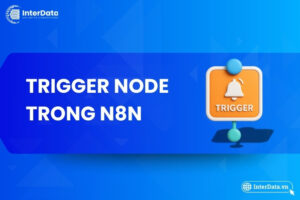 Trigger node trong n8n