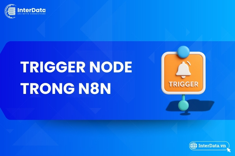 Trigger node trong n8n