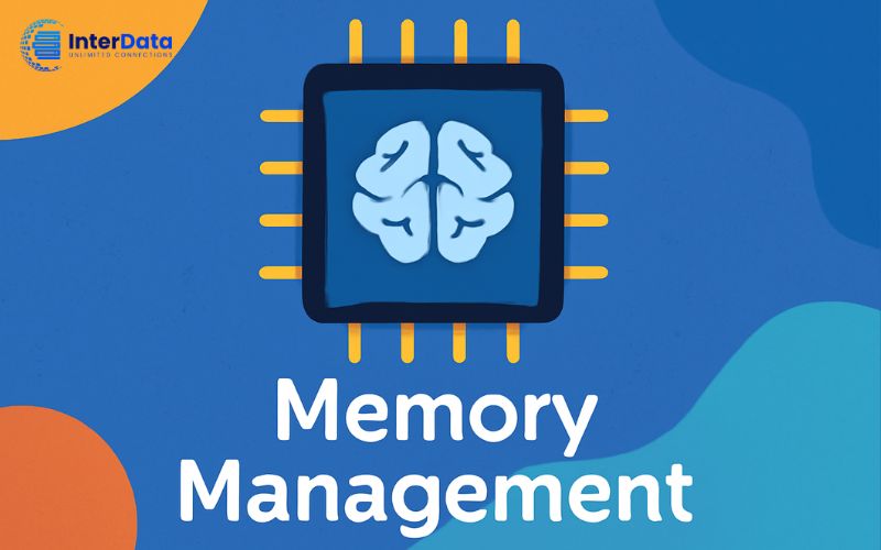 Memory Management là gì? Vai trò & Các kỹ thuật quản lý bộ nhớ 2 Vai trò của Memory Management trong lập trình và hệ điều hành