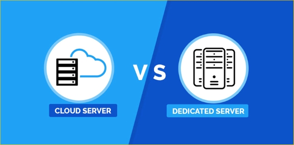 Cloud Server vs Dedicated Server