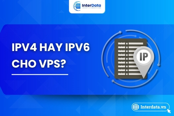 IPv4 hay IPv6 cho VPS