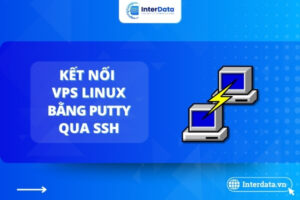 Sử dụng PuTTY để kết nối VPS Linux qua SSH