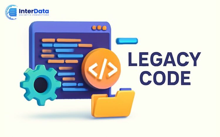 Legacy Code là gì? Cách xử lý mã nguồn cũ từ A-Z cho Developer