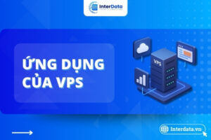 Ứng dụng của VPS
