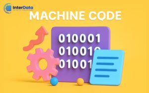 Machine Code (Mã Máy) là gì? A-Z về vai trò & Ưu, Nhược điểm