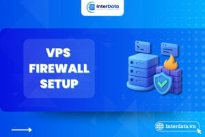 Thiết lập tường lửa cho VPS