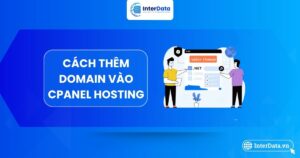 Cách thêm domain vào cPanel Hosting
