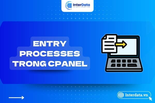 Entry Processes trong cPanel