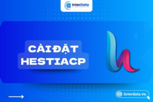 Hướng dẫn cài đặt HestiaCP