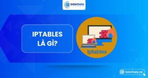 IPtables là gì?