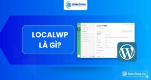 Sơ lược về công cụ LocalWP