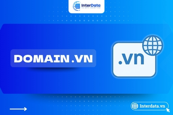 Tên miền .vn là gì? Ưu điểm, chi phí và lý do doanh nghiệp nên sở hữu tên miền Việt Nam 1 Tên miền .vn