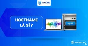 Tổng quan Hostname là gì
