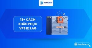 Cách khắc phục VPS bị lag