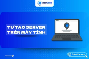 Cách tạo server trên máy tính
